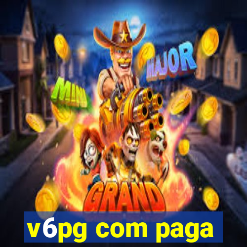 v6pg com paga